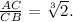 $\frac{AC}{CB}=\sqrt [3]{2}.$