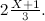 $2\frac{X+1}{3}.$