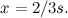 $x=2/3s.$